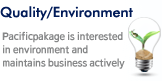 Pacificpakage is interested in environment and do actively business