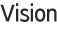 Vision