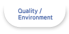 Quality/Environment